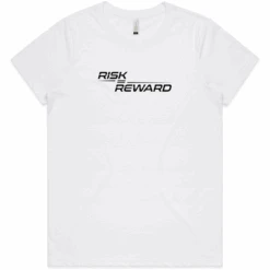 Risk Equals Reward Ladies White T-Shirt